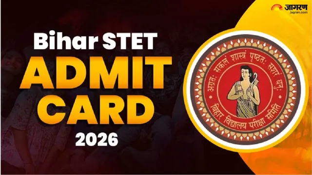 Bihar STET 2026: माध्यमिक शिक्षक पात्रता परीक्षा के प्रवेश पत्र हुए जारी, इस तिथि से शुरू होगी परीक्षा